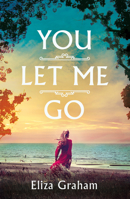 You Let Me Go 1542017106 Book Cover