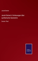 Jacob Steiner's Vorlesungen ber Synthetische Geometrie, Zweiter Theil 1017661103 Book Cover