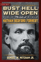 Bust Hell Wide Open 1684510309 Book Cover