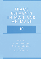 Trace Elements in Man and Animals 10 (v. 10) 1475782527 Book Cover