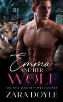 Emma and Her Wolf: Book Two, The New York City Werewolves B0DNTJZM3Z Book Cover
