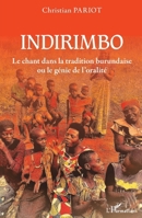 Indirimbo. Le chant dans la tradition burundaise ou le génie de l'oralité (French Edition) 2343215073 Book Cover