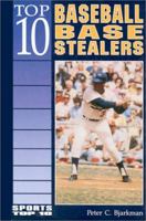Top 10 Baseball Base Stealers (Sports Top 10) 0894906097 Book Cover