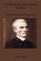 Schutzpatron der eucharistischen Verehrung: Schutzpatron der eucharistischen Verehrung B0FG23FP9G Book Cover