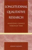 Longitudinal Qualitative Research: Analyzing Change Through Time B007CSFTB8 Book Cover