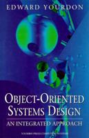 Object-Oriented Systems Design: An Integrated Approach (Yourdon Press Computing Series) 0136363253 Book Cover