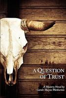 A Question of Trust 145151624X Book Cover