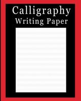 Calligraphy Writing Paper: Solid Red, Calligraphy Writing Paper, Upper & Lowercase Alphabet Guide For Calligraphy Lettering and Design Practice 1099900395 Book Cover