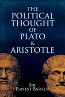 Political Thought of Plato and Aristotle 0486205215 Book Cover