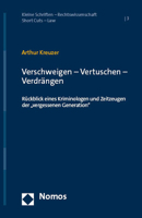 Verschweigen - Vertuschen - Verdrangen: Ruckblick Eines Kriminologen Und Zeitzeugen Der 'Vergessenen Generation 3756013839 Book Cover
