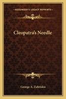 Cleopatra's Needle 1432582666 Book Cover