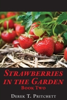 Strawberries in the Garden: Book Two 1782229817 Book Cover