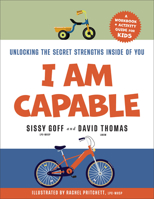 I Am Capable: Unlocking the Secret Strengths Inside of You 0764245333 Book Cover