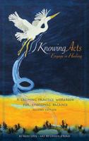 Knowing Acts: Engage in Healing 1737552868 Book Cover