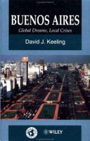 Buenos Aires: Global Dreams, Local Crises 0471949353 Book Cover