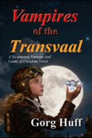 Vampires of the Transvaal (Steampunk Vampires series: WarSpell) B0G4RSV3QM Book Cover