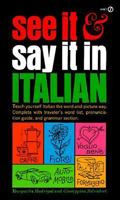 See It and Say It in Italian (See It and Say It) 0451155327 Book Cover