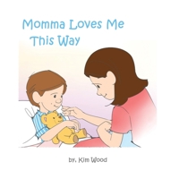 Momma Loves Me This Way B086PV26LY Book Cover