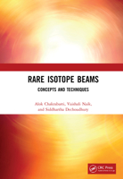 Rare Isotope Beams: Theory and Applications 1032037091 Book Cover