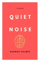 Quiet Noise B0915GWWSF Book Cover