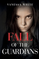 Fall of the Guardians 1800167024 Book Cover