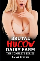 Brutal Hucow Dairy Farm: The Complete Series B0BSBGZ5GX Book Cover