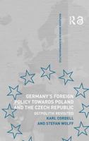 Germany, Poland and the Czech Republic since Reunification: The German Question Continued (Routledge Advances in European Politics) 0415499577 Book Cover