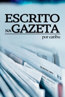 Escrito Na Gazeta (Portuguese Edition) 6500319974 Book Cover