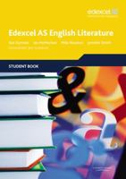 Edexcel as English Literature Student Book. by Barbara Bleiman, Sue Dymoke, Jennifer Smith 1846902487 Book Cover