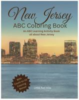 My New Jersey ABCs Coloring Book: An ABC Learning and Coloring Kids Activity Book All about New Jersey (My States ABCs Coloring Activity Books) 1962472493 Book Cover