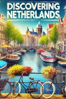 Discovering Netherlands (Discovering the world) B0DWK4S8V3 Book Cover
