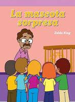 La Mascota Sorpresa/ The Class Surprise 1404269967 Book Cover