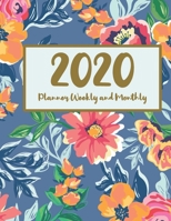 2020 Planner Weekly and Monthly: Jan 1, 2020 to Dec 31, 2020: Weekly & Monthly Planner & Calendar Views & Two Pages Vertical Calendar Views 1701951630 Book Cover