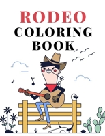 Rodeo Coloring Book: cowboy wild west wester colouring for kids B091F5SNN2 Book Cover