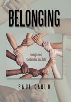 Belonging: Feeling Loved, Comfortable and Safe 1796025097 Book Cover