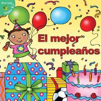 El Mejor Cumpleanos (Best Birthday) 1634303415 Book Cover