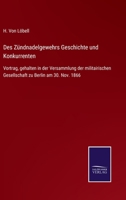 Des Zundnadelgewehrs Geschichte Und Konkurrenten 3743497158 Book Cover