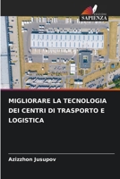 Migliorare La Tecnologia Dei Centri Di Trasporto E Logistica (Italian Edition) 6207437950 Book Cover