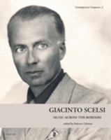 Giacinto Scelsi : Music Across the Borders 2503586449 Book Cover