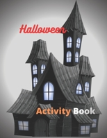 Halloween Activity Book: 8.5 x 11 in(21.59 x 27.94 cm),62 pages .Halloween maze book B08FWMNS18 Book Cover
