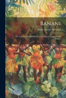 Banani: The Transition From Slavery to Freedom in Zanzibar and Pemba 102244218X Book Cover