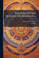 Recherches Sur Buddou Ou Bouddou... (French Edition) 1024768295 Book Cover