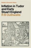 Inflation in Tudor and Early Stuart England (Study in Economic History) 0333101448 Book Cover