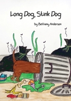 Long Dog, Stink Dog B09CRY8YW6 Book Cover
