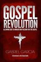 Gospel Revolution 1936907038 Book Cover