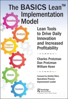 The Basics Lean(tm) Implementation Model: Lean Tools to Drive Daily Innovation and Increased Profitability 0815387946 Book Cover