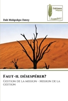 Faut-il désespérer? (French Edition) 6207812271 Book Cover