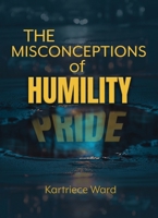 Misconceptions of Humility 1735319821 Book Cover