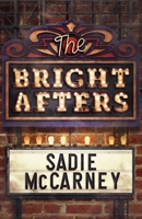 The Bright Afters 1770418520 Book Cover