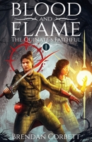 Blood and Flame: Book One of The Quinate's Faithful B0F49RWY4R Book Cover